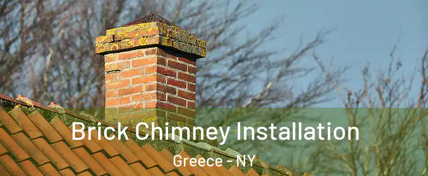  Brick Chimney Installation Greece - NY
