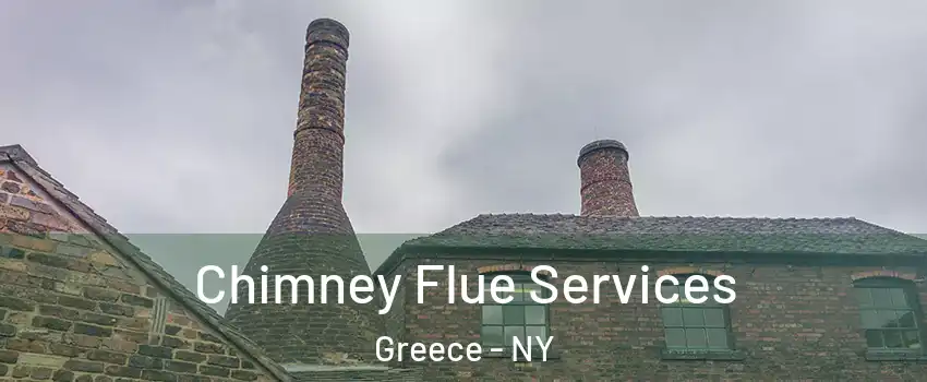  Chimney Flue Services Greece - NY