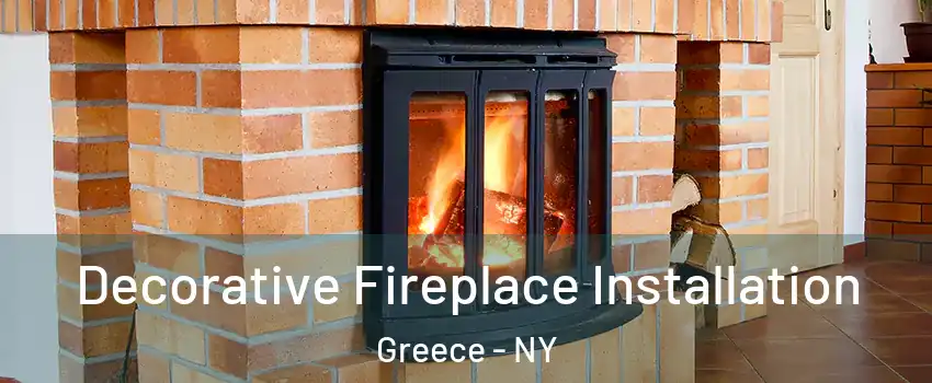  Decorative Fireplace Installation Greece - NY