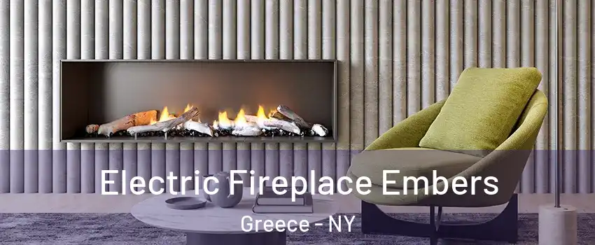  Electric Fireplace Embers Greece - NY