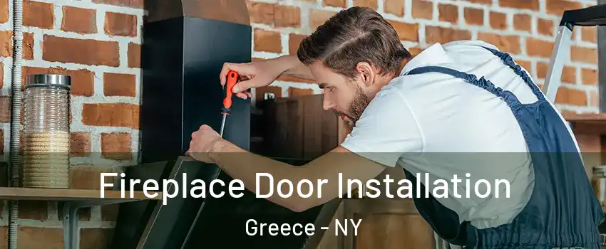  Fireplace Door Installation Greece - NY