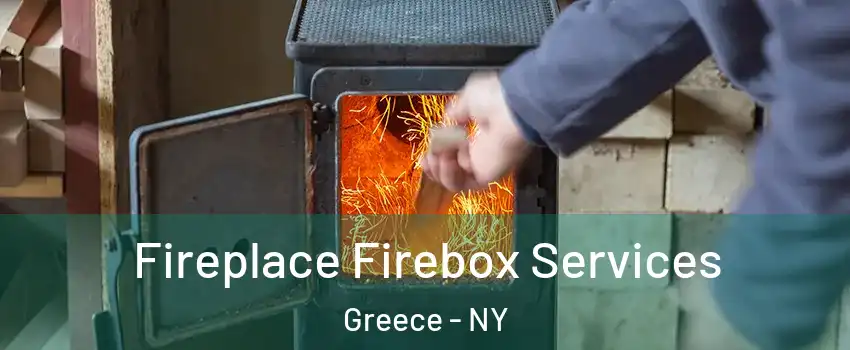  Fireplace Firebox Services Greece - NY