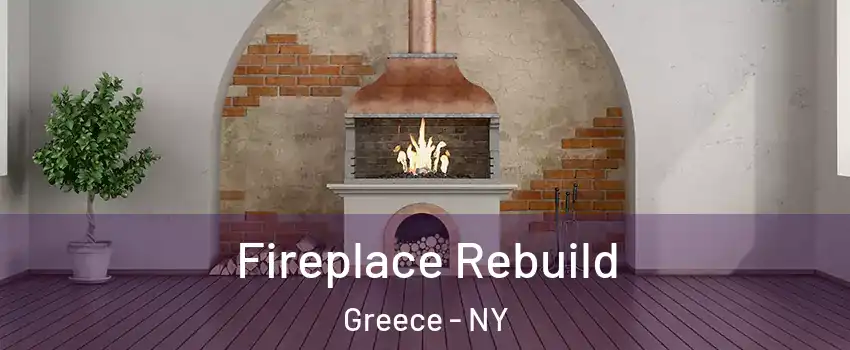  Fireplace Rebuild Greece - NY