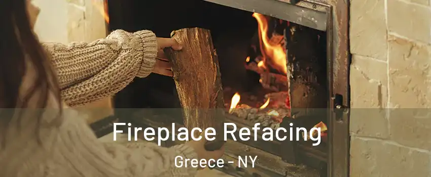  Fireplace Refacing Greece - NY