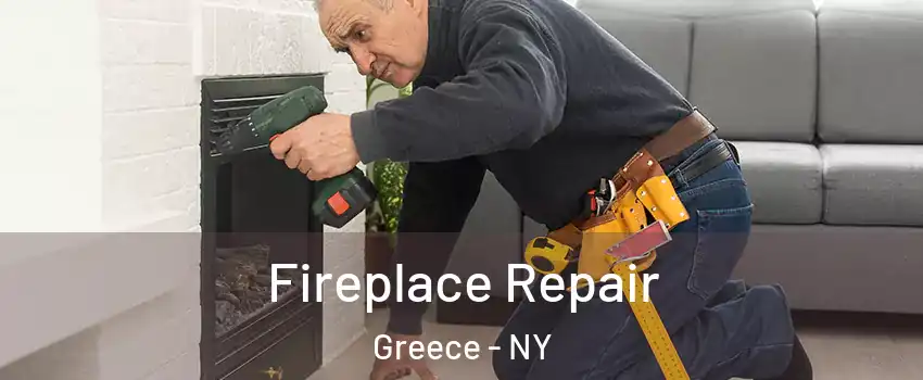  Fireplace Repair Greece - NY