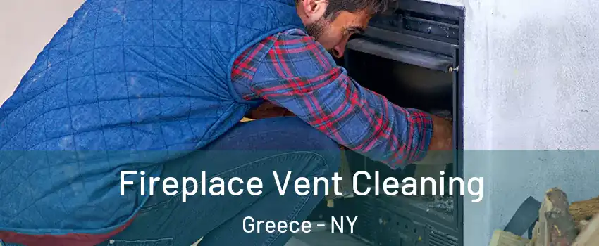  Fireplace Vent Cleaning Greece - NY