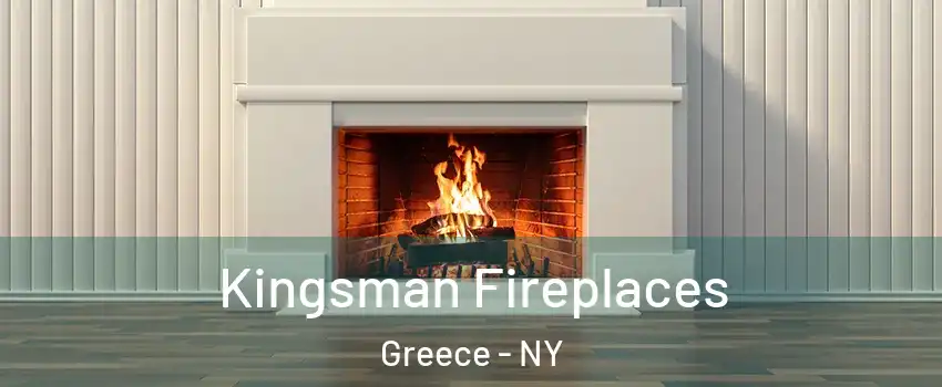  Kingsman Fireplaces Greece - NY
