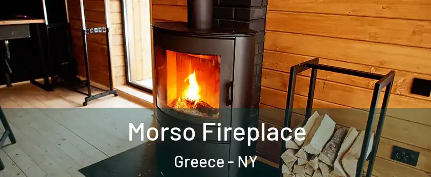  Morso Fireplace Greece - NY