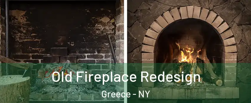  Old Fireplace Redesign Greece - NY