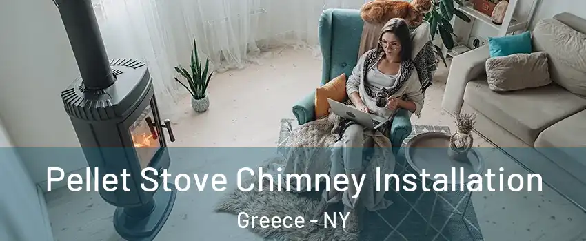  Pellet Stove Chimney Installation Greece - NY