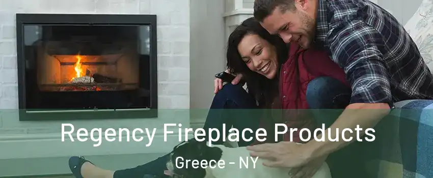  Regency Fireplace Products Greece - NY