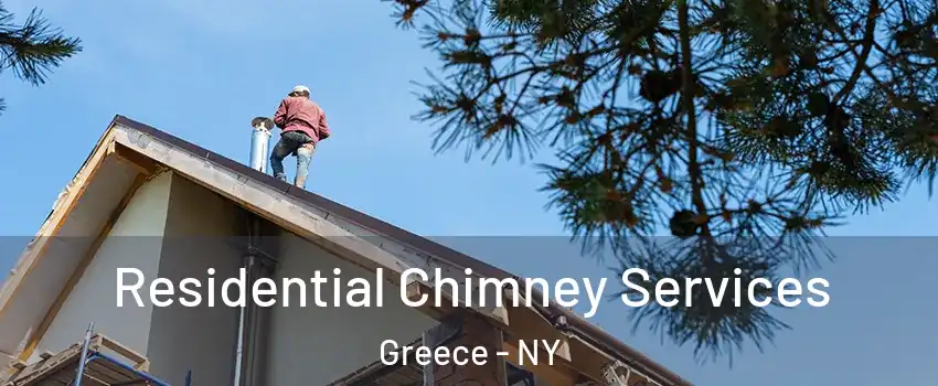  Residential Chimney Services Greece - NY
