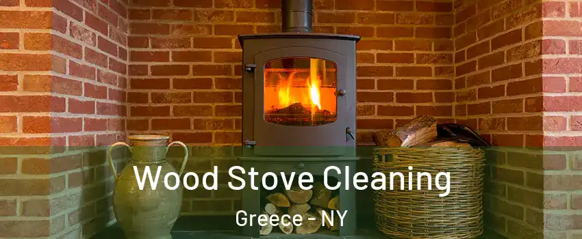  Wood Stove Cleaning Greece - NY
